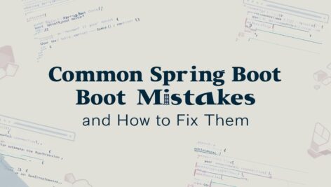 Common Spring Boot Mistakes and How to Fix Them