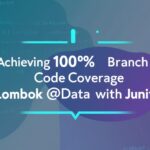 Achieving 100% Branch Code Coverage for Lombok @Data with JUnit