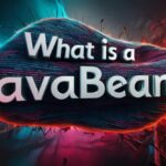 What is a JavaBean?