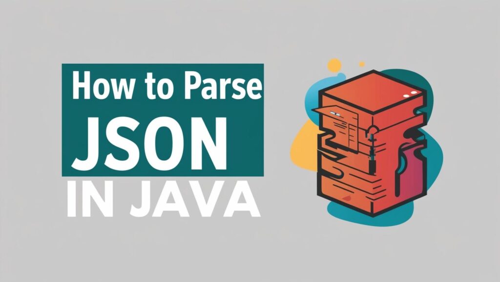 How to Parse JSON in Java